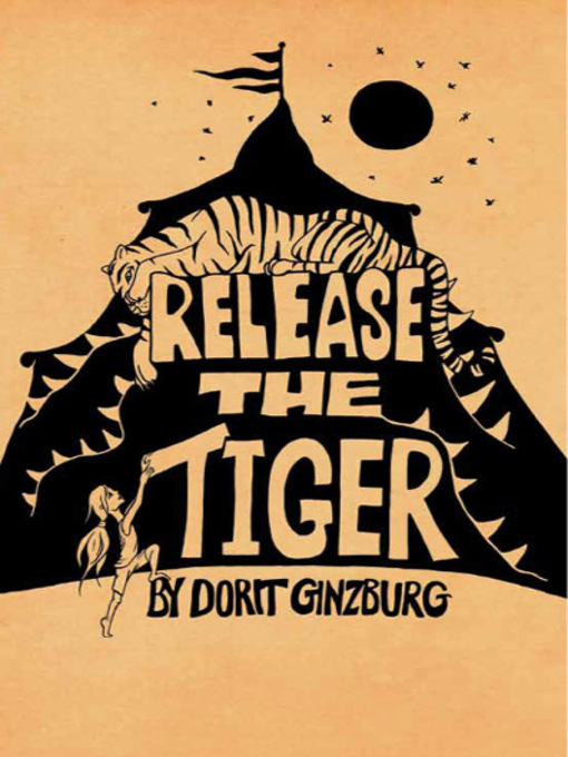 Title details for Release the Tiger by Dorit Ginzburg - Available